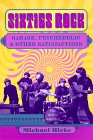 Sixties Rock: Garage & Psychedelic