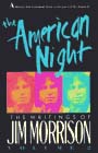 The American Night: Writings of Jim Morrison