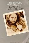 Tragic Romance of Pamela and Jim Morrison