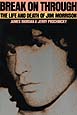 Break on Through: Life and Death of Jim Morrison